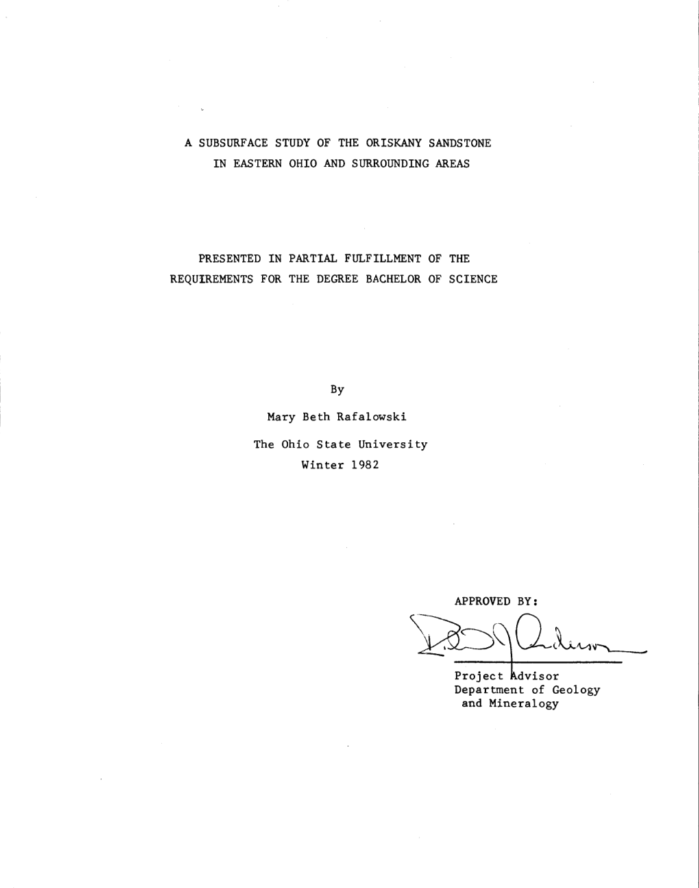 a Subsurface Study of the Oriskany Sandstone in Eastern Ohio and Surrounding Areas Presented in Partial Fulfillment of the Re