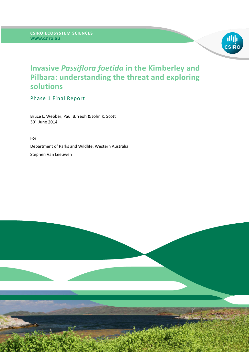 Invasive Passiflora Foetida in the Kimberley and Pilbara: Understanding the Threat and Exploring Solutions Phase 1 Final Report