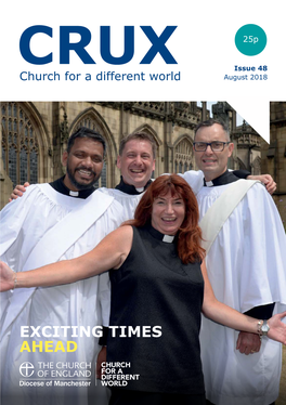 EXCITING TIMES AHEAD Church for a Different World CRUX August 2018