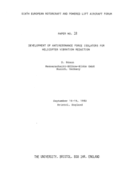 THE UNIVERSITY, BRISTOL, BS8 Lhr, ENGLAND DEVELOPMENT of ANTIRESONANCE FORCE ISOLATORS for HELICOPTER VIBRATION REDUCTION