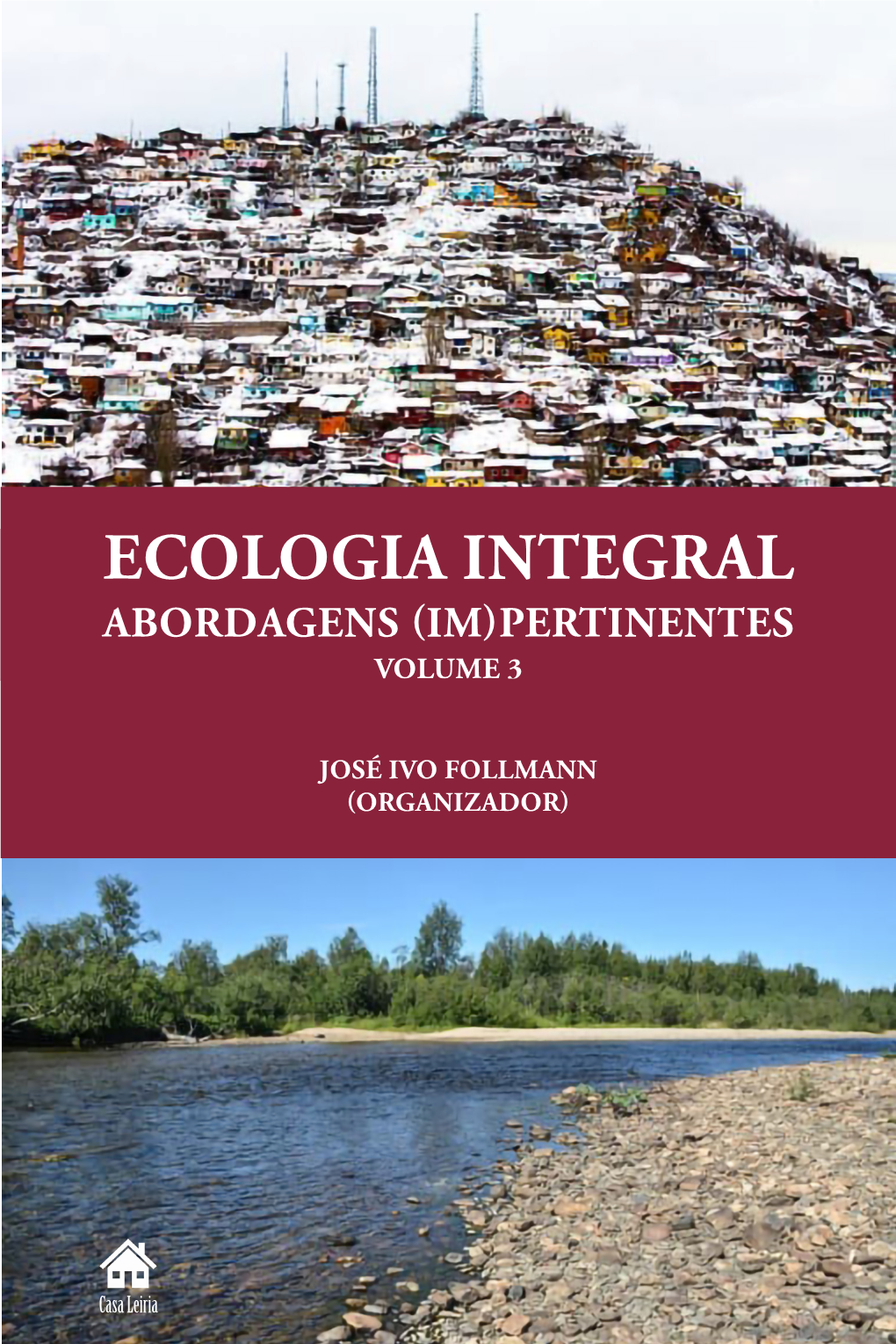 Ecologia Integral: Abordagens (Im)Pertinentes