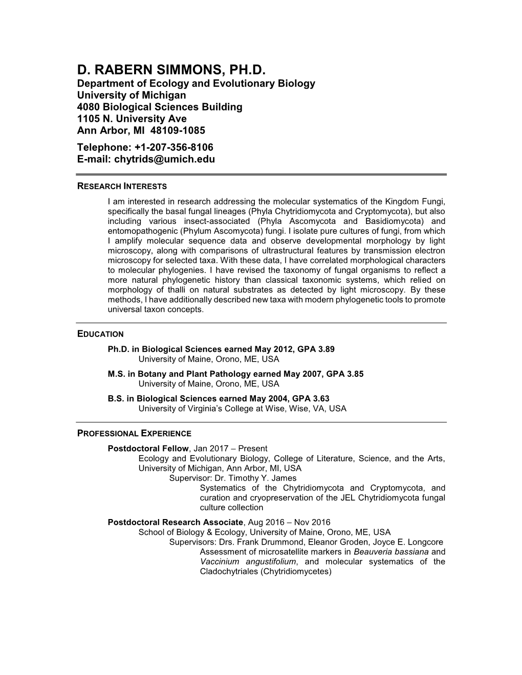 D. RABERN SIMMONS, PH.D. Department of Ecology and Evolutionary Biology University of Michigan 4080 Biological Sciences Building 1105 N