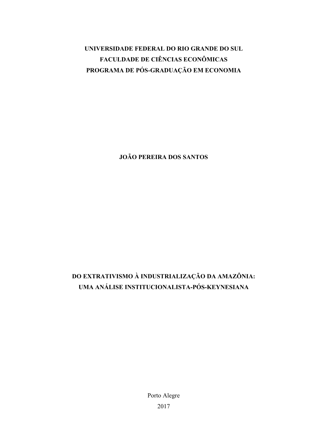 Universidade Federal Do Rio Grande Do Sul Faculdade De Ciências Econômicas Programa De Pós-Graduação Em Economia