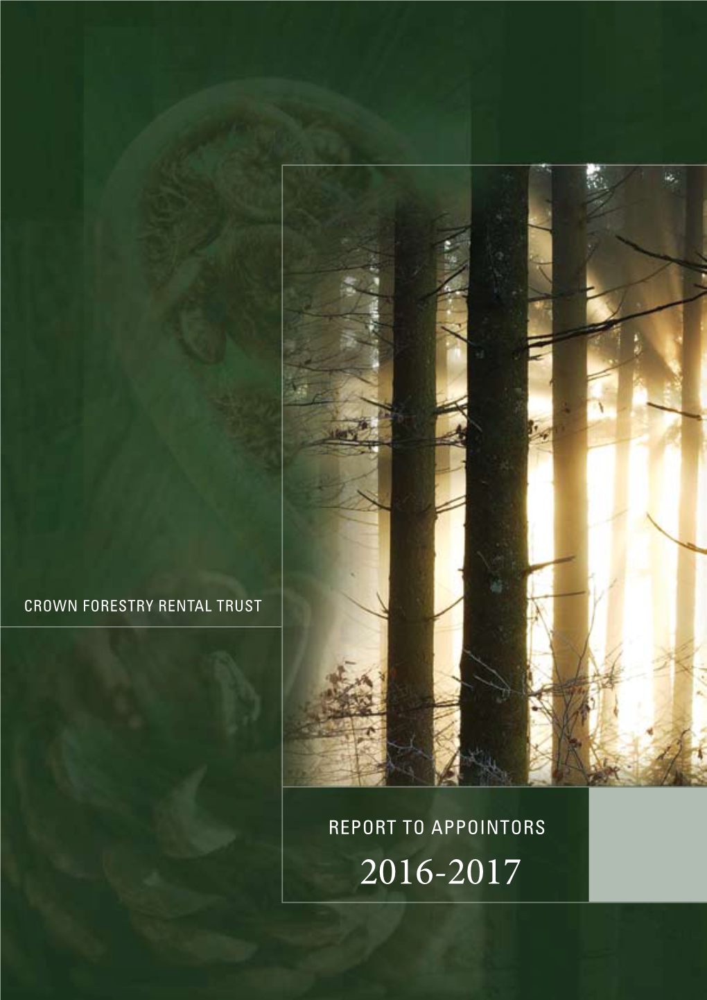 Crown Forestry Rental Trust Report to Appointors 2016