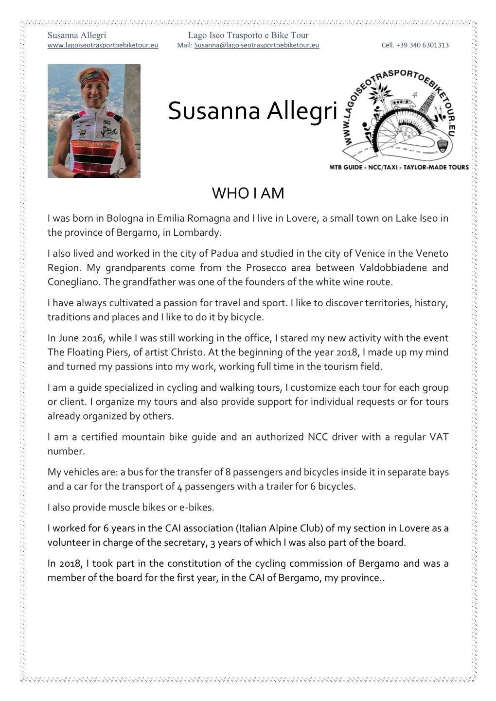 Susanna Allegri Lago Iseo Trasporto E Bike Tour Mail: Susanna@Lagoiseotrasportoebiketour.Eu Cell