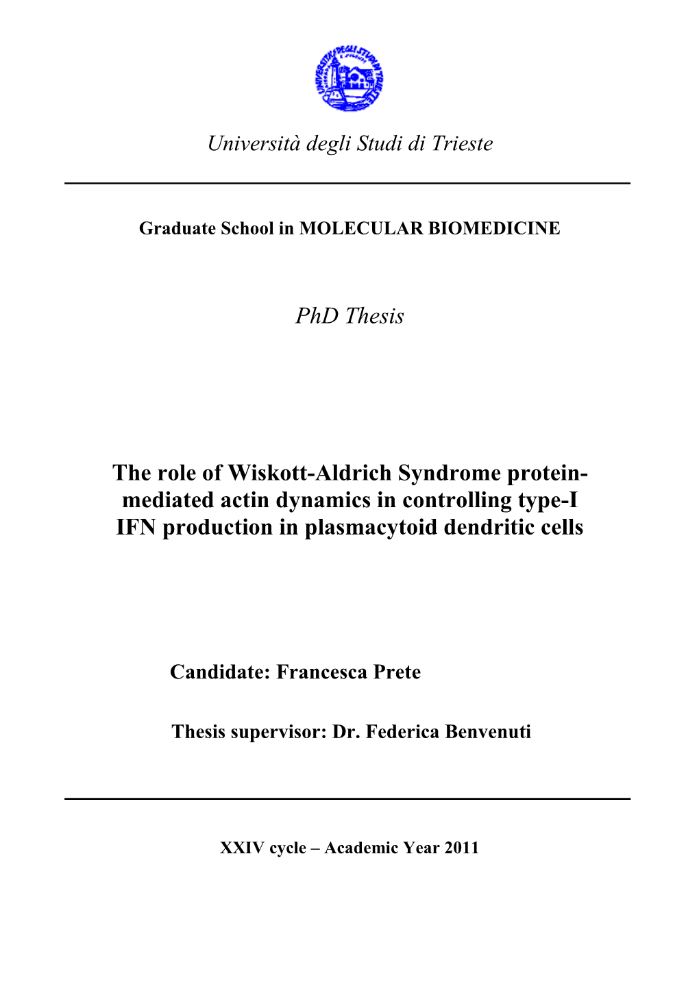 Phd Thesis the Role of Wiskott-Aldrich Syndrome Protein