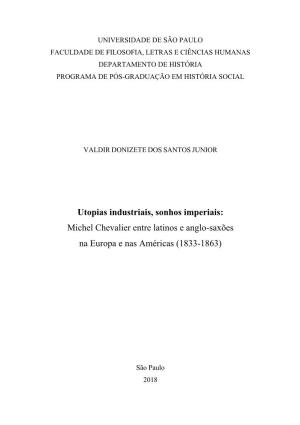 Utopias Industriais, Sonhos Imperiais: Michel Chevalier Entre Latinos E Anglo-Saxões
