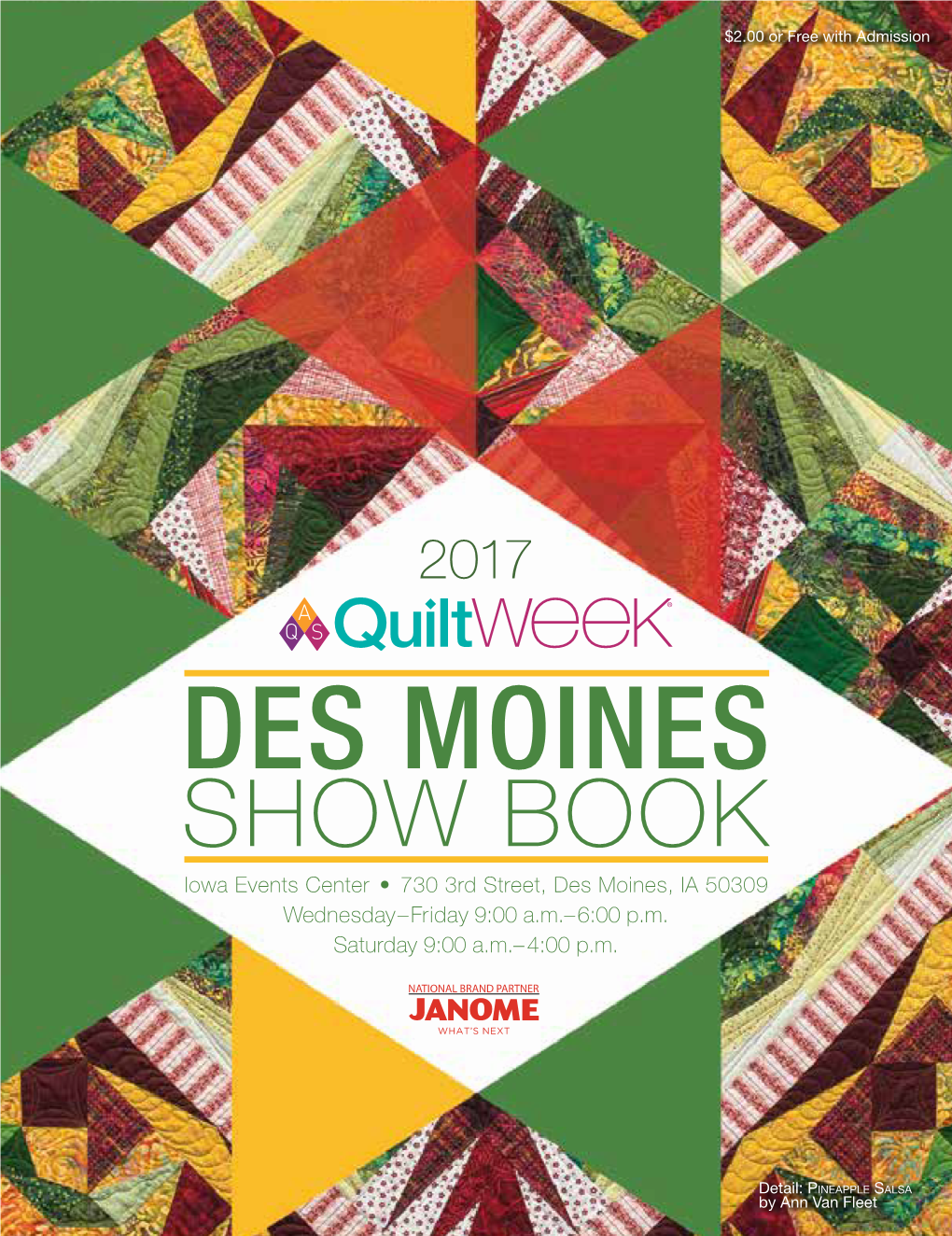 SHOW BOOK Iowa Events Center • 730 3Rd Street, Des Moines, IA 50309 Wednesday–Friday 9:00 A.M.–6:00 P.M