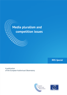 Media Pluralism and Competition Issues European Audiovisual Observatory, Strasbourg 2020 ISBN 978-92-871-8784-0 (Print Edition)