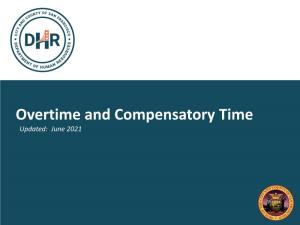 Overtime and Compensatory Time Updated: June 2021 Federal and State Law