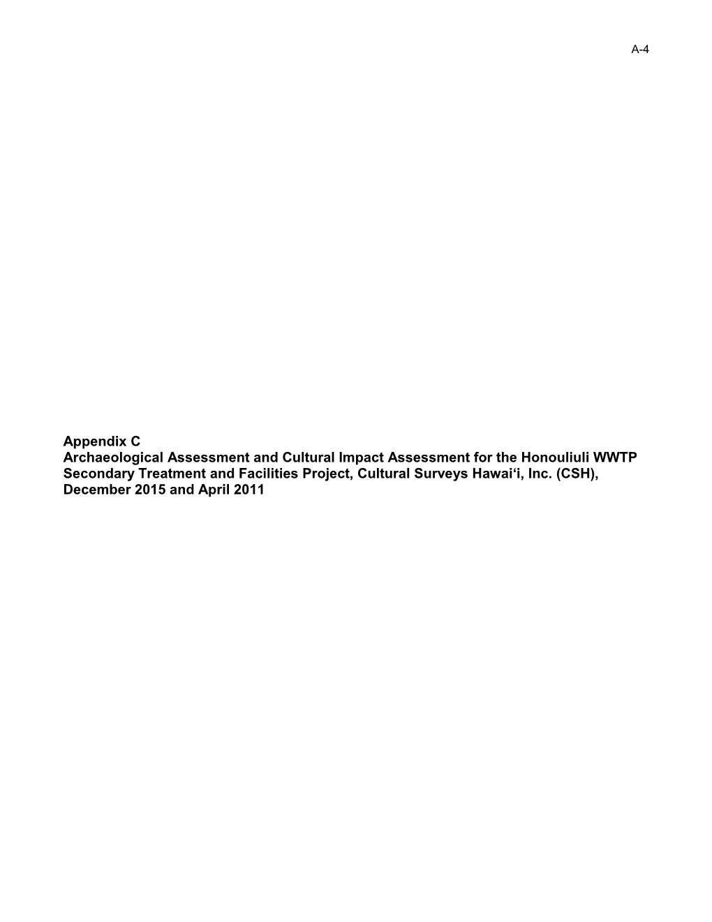 Appendix C Archaeological Assessment and Cultural Impact Assessment for the Honouliuli WWTP Secondary Treatment and Facilities Project, Cultural Surveys Hawai‘I, Inc