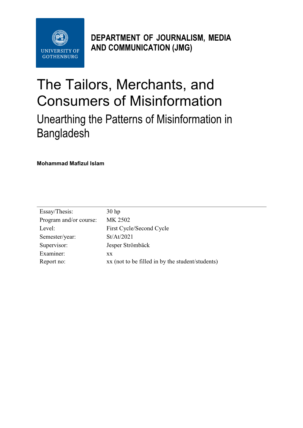 The Tailors, Merchants, and Consumers of Misinformation Unearthing the Patterns of Misinformation in Bangladesh