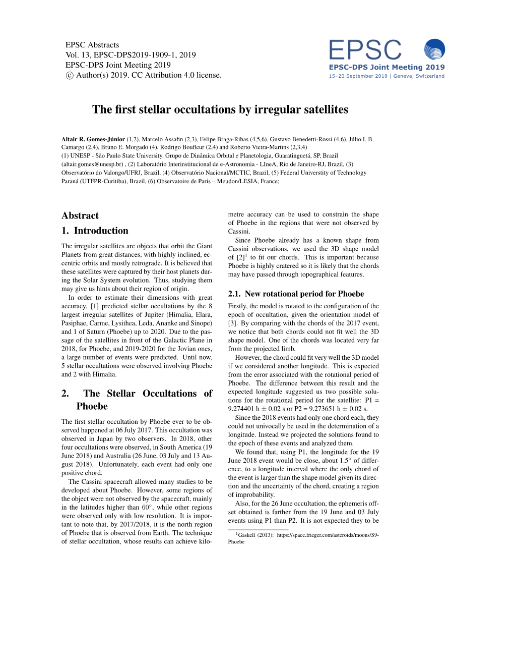 The First Stellar Occultations by Irregular Satellites