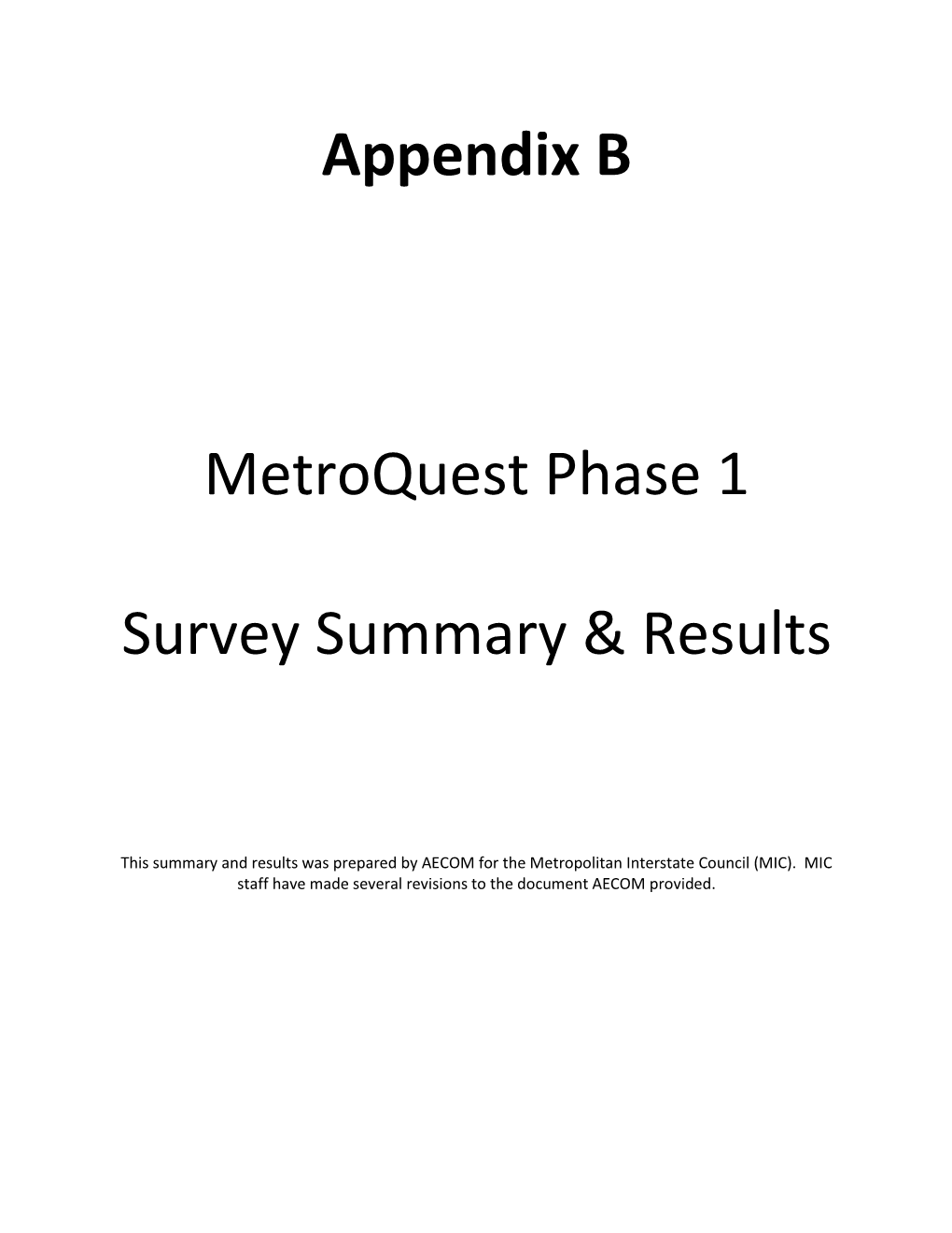 Appendix B Metroquest Phase 1 Survey Summary & Results