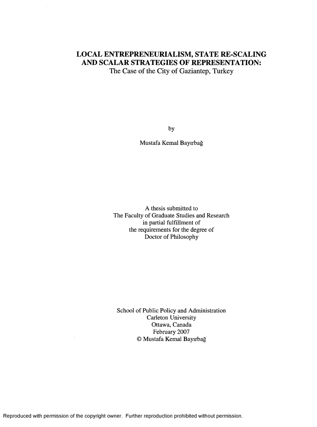 LOCAL ENTREPRENEURIALISM, STATE RE-SCALING and SCALAR STRATEGIES of REPRESENTATION: the Case of the City of Gaziantep, Turkey