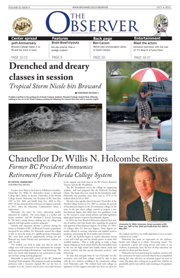 Chancellor Dr. Willis N. Holcombe Retires Drenched and Dreary Classes in Session
