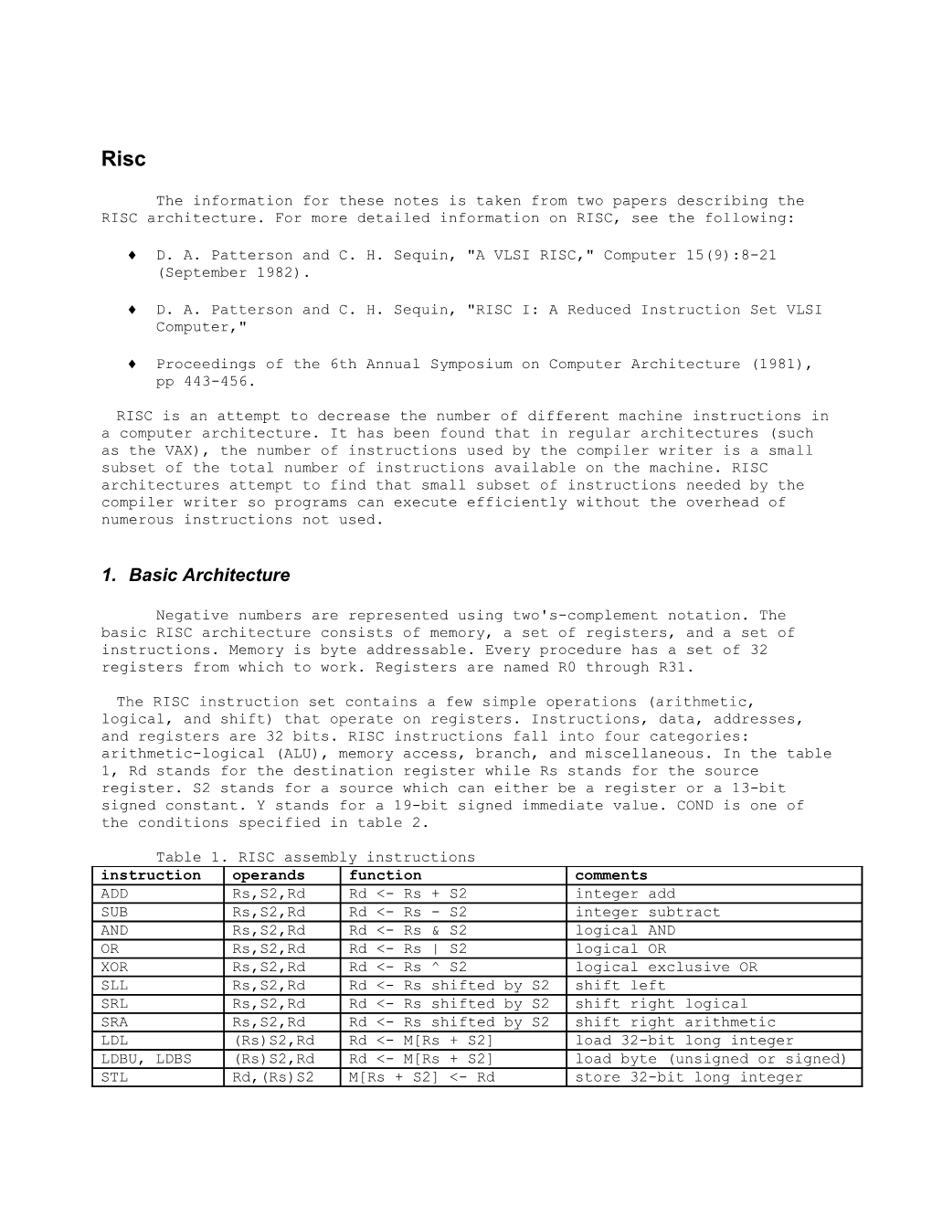 D. A. Patterson and C. H. Sequin, RISC I: a Reduced Instruction Set VLSI Computer