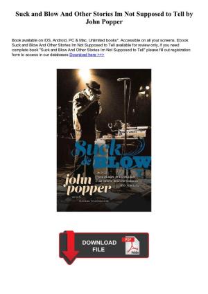 Suck and Blow and Other Stories Im Not Supposed to Tell by John Popper