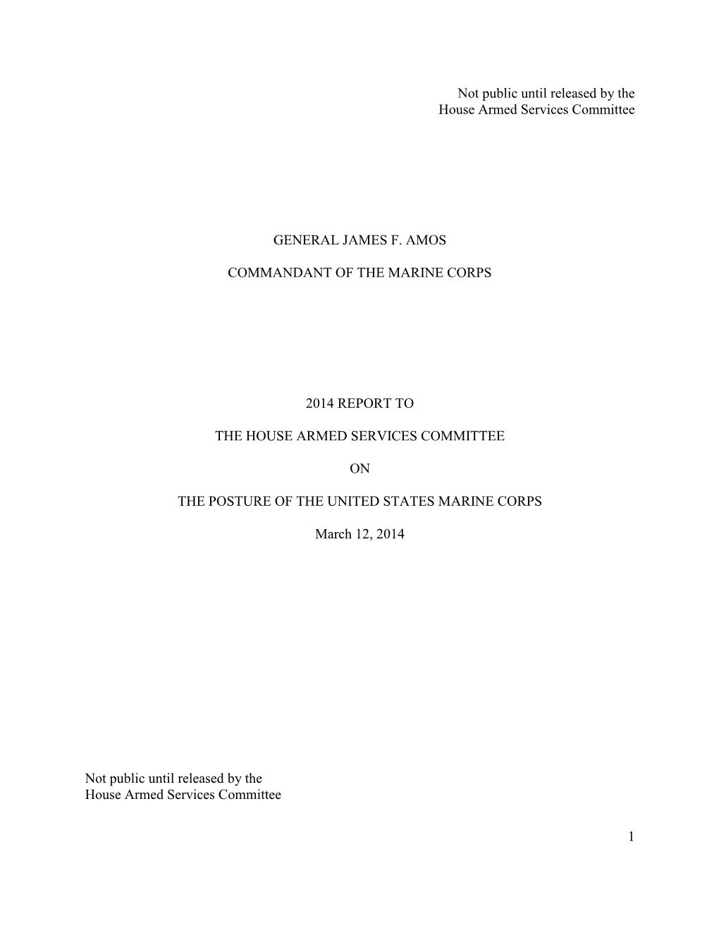 1 Not Public Until Released by the House Armed Services Committee