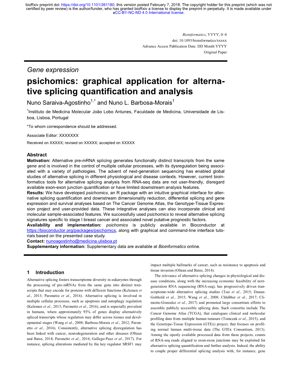 Psichomics: Graphical Application for Alterna- Tive Splicing Quantification and Analysis Nuno Saraiva-Agostinho1,* and Nuno L