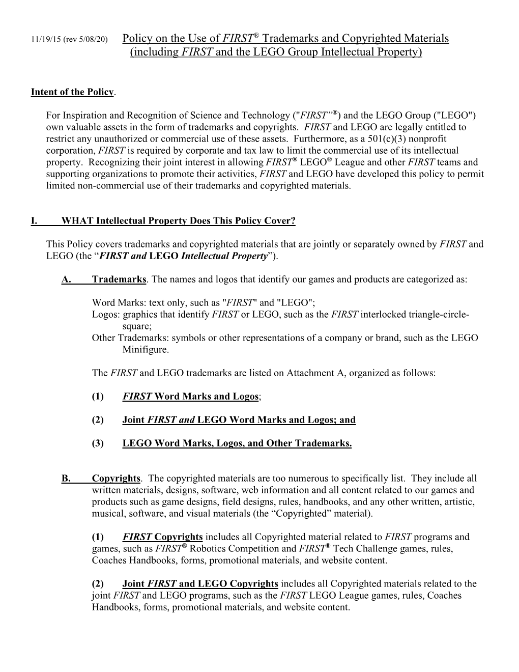 Policy on the Use of FIRST® Trademarks and Copyrighted Materials (Including FIRST and the LEGO Group Intellectual Property)