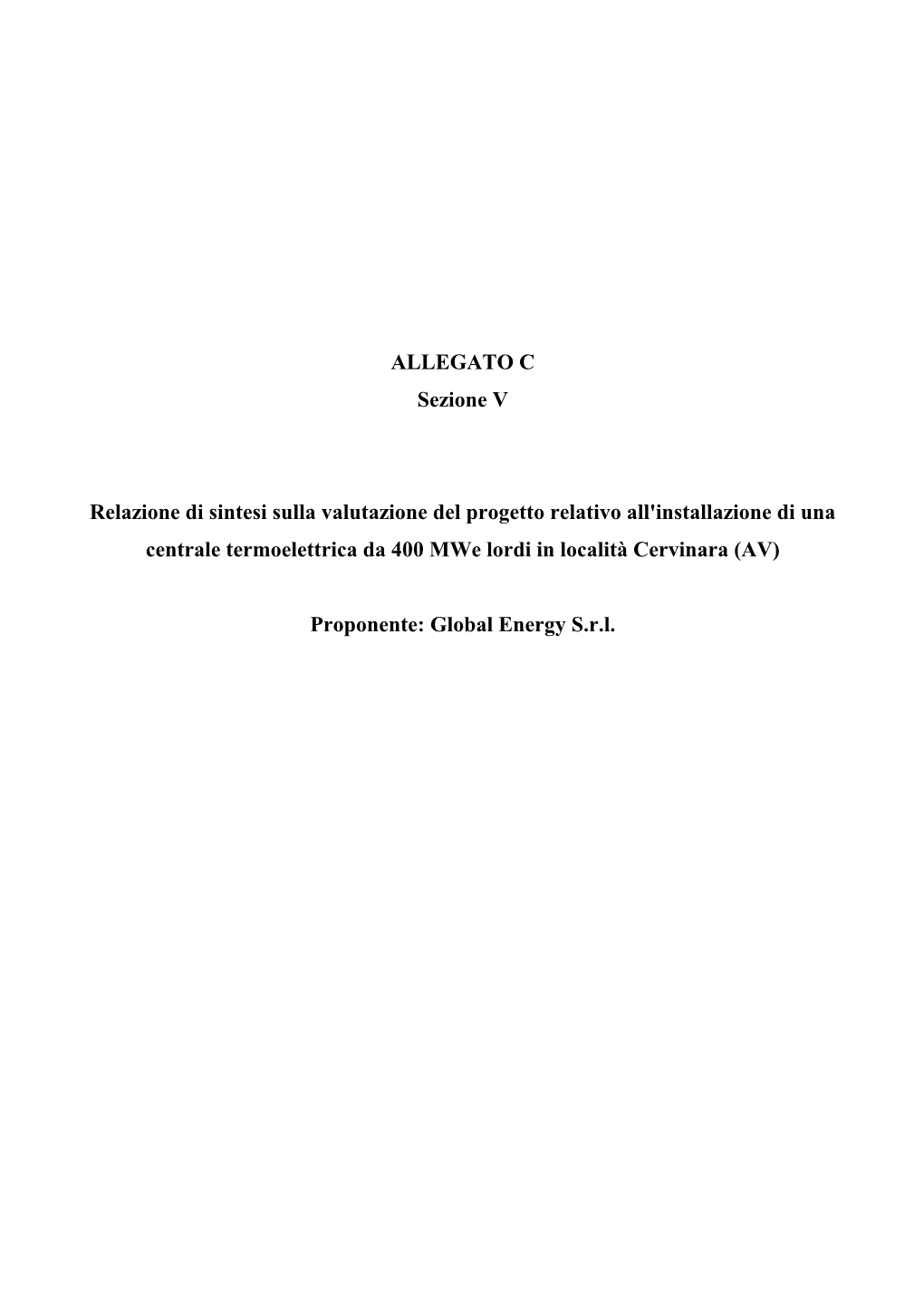 Relazione Tecnica Di Sintesi Per La Valutazione Del Progetto Relativo All'installazione Di Una Centrale Termoelettrica Da