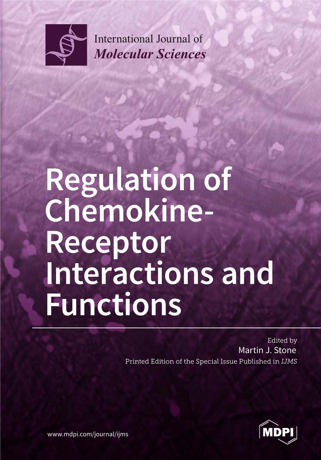 Regulation of Chemokine- Receptor Interactions and Functions