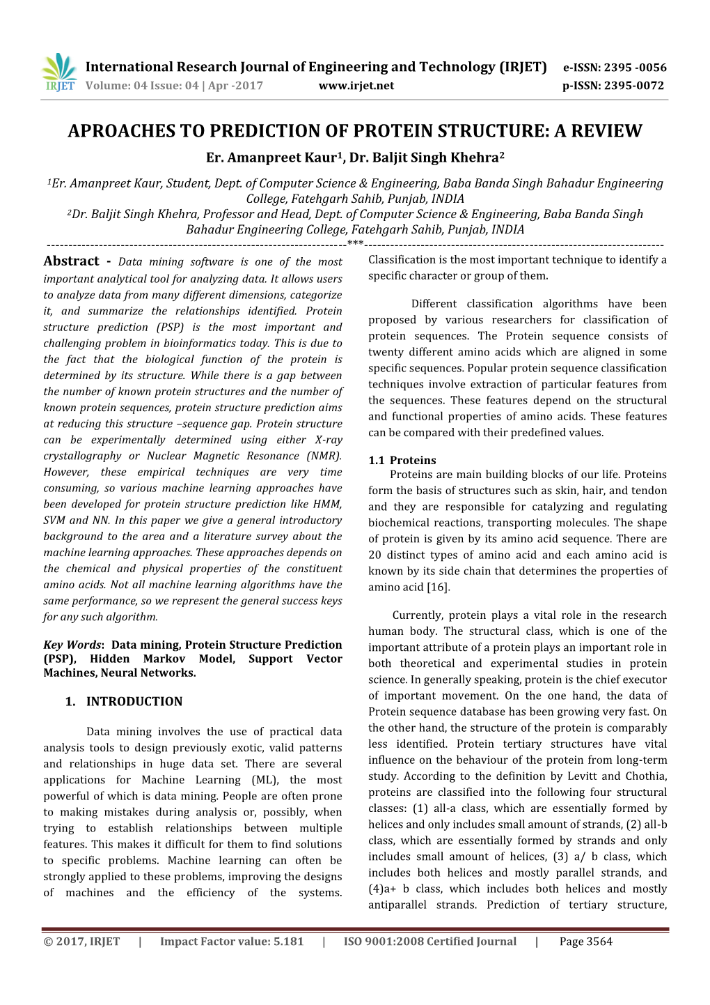 APROACHES to PREDICTION of PROTEIN STRUCTURE: a REVIEW Er