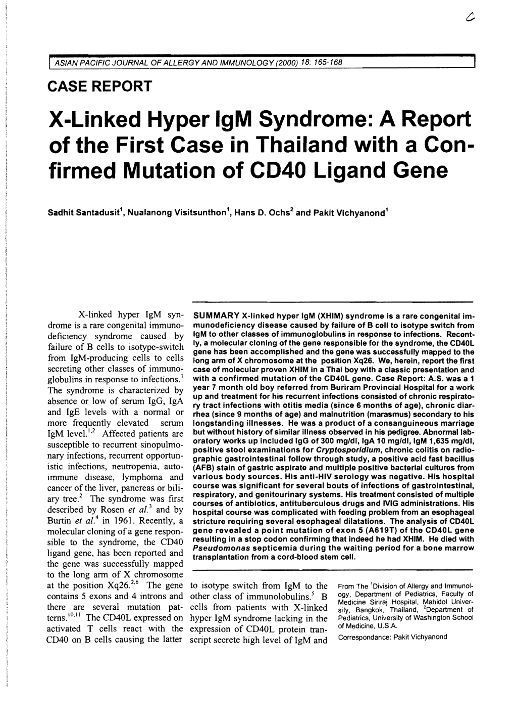 X-Linked Hyper Igm Syndrome: a Report of the First Case in Thailand with a Con­ Firmed Mutation of CD40 Ligand Gene