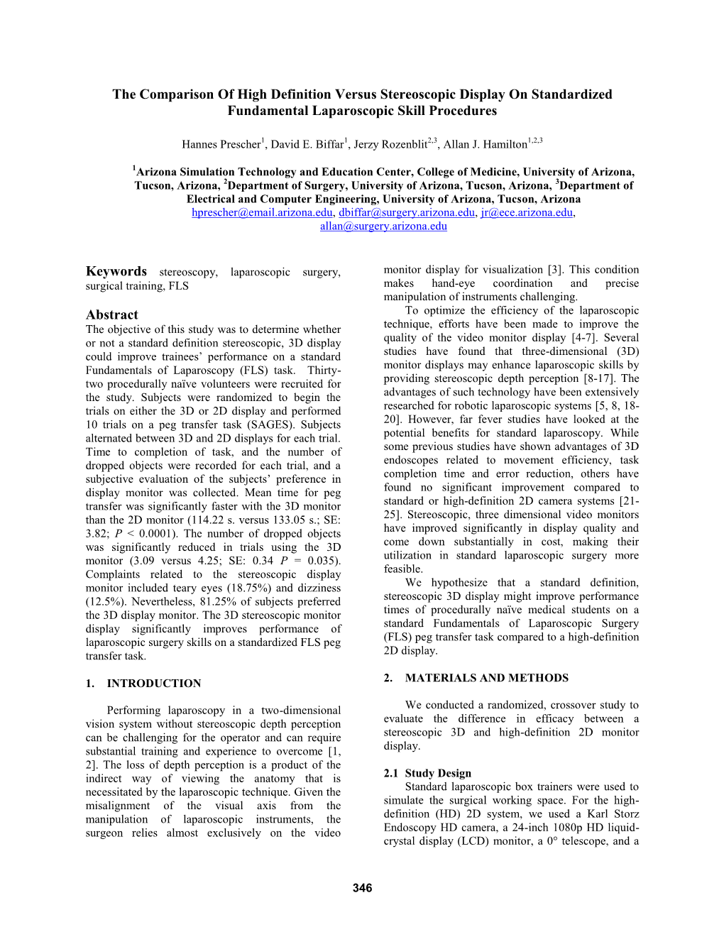 The Comparison of High Definition Versus Stereoscopic Display on Standardized Fundamental Laparoscopic Skill Procedures