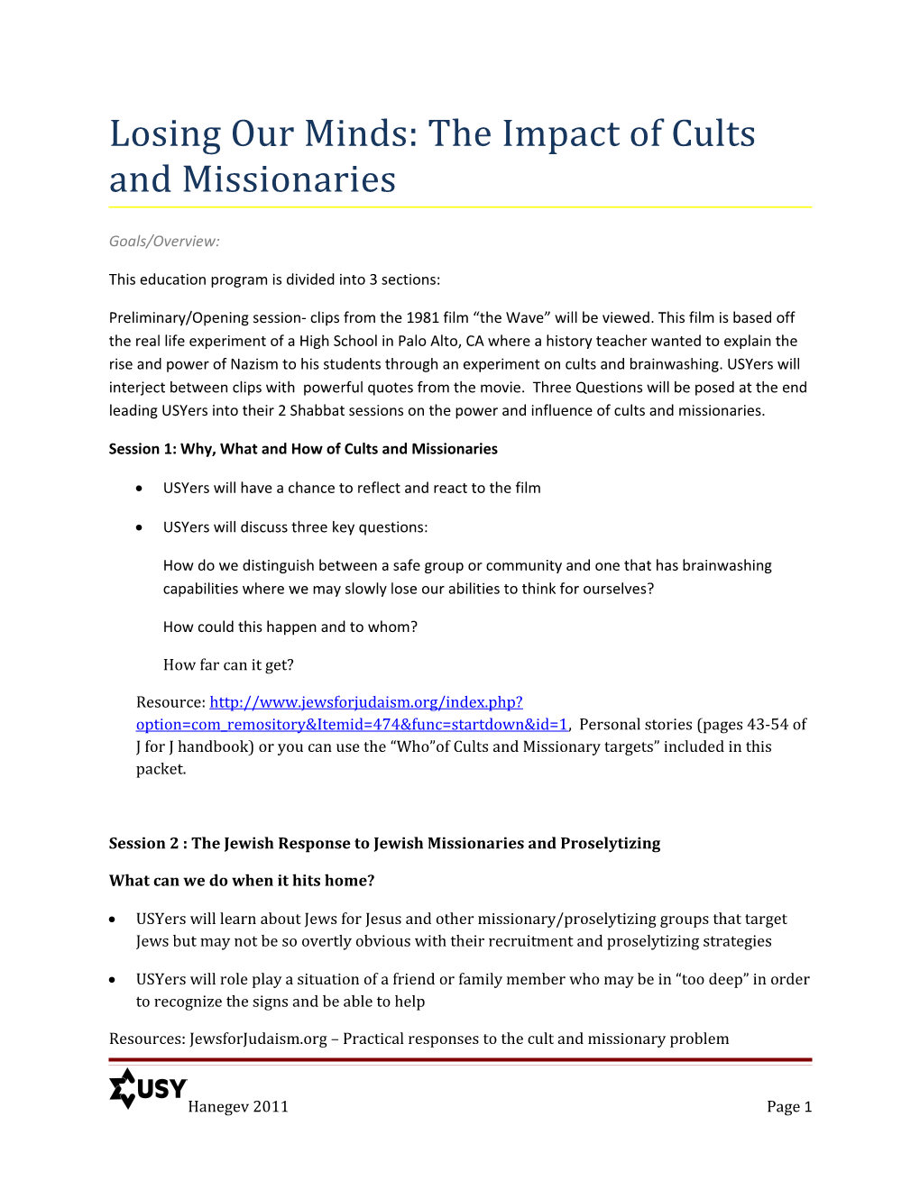 Losing Our Minds: the Impact of Cults and Missionaries