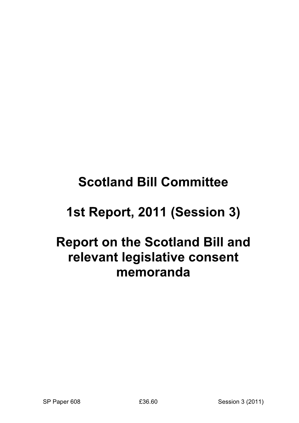 Report on the Scotland Bill and Relevant Legislative Consent Memoranda