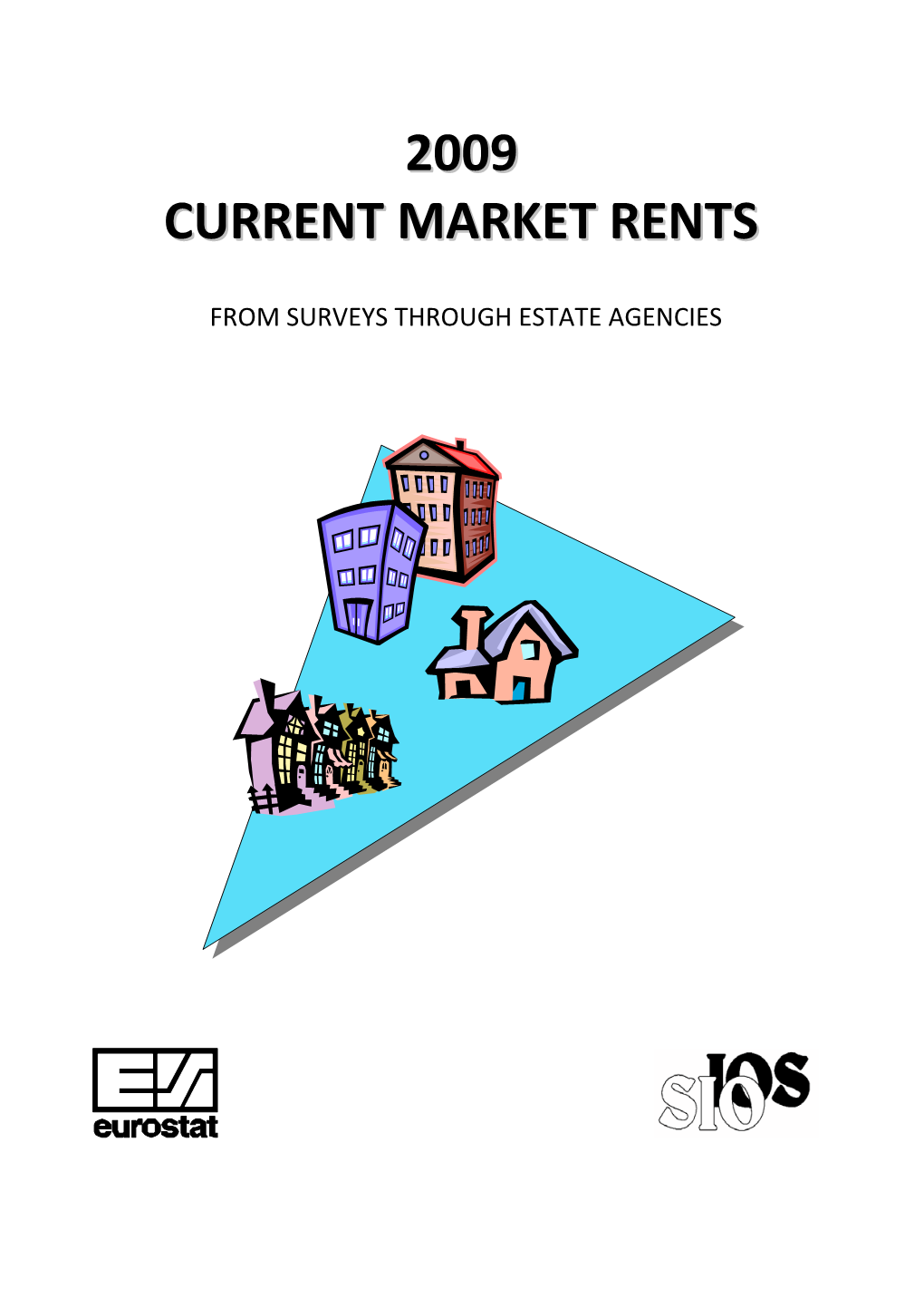 2009 Current Market Rents …………………………………………….….…….…………… 4-5