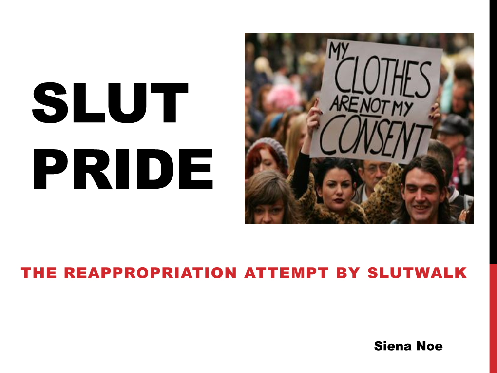 Slut Pride: the Reappropriation Attempt by Slutwalk