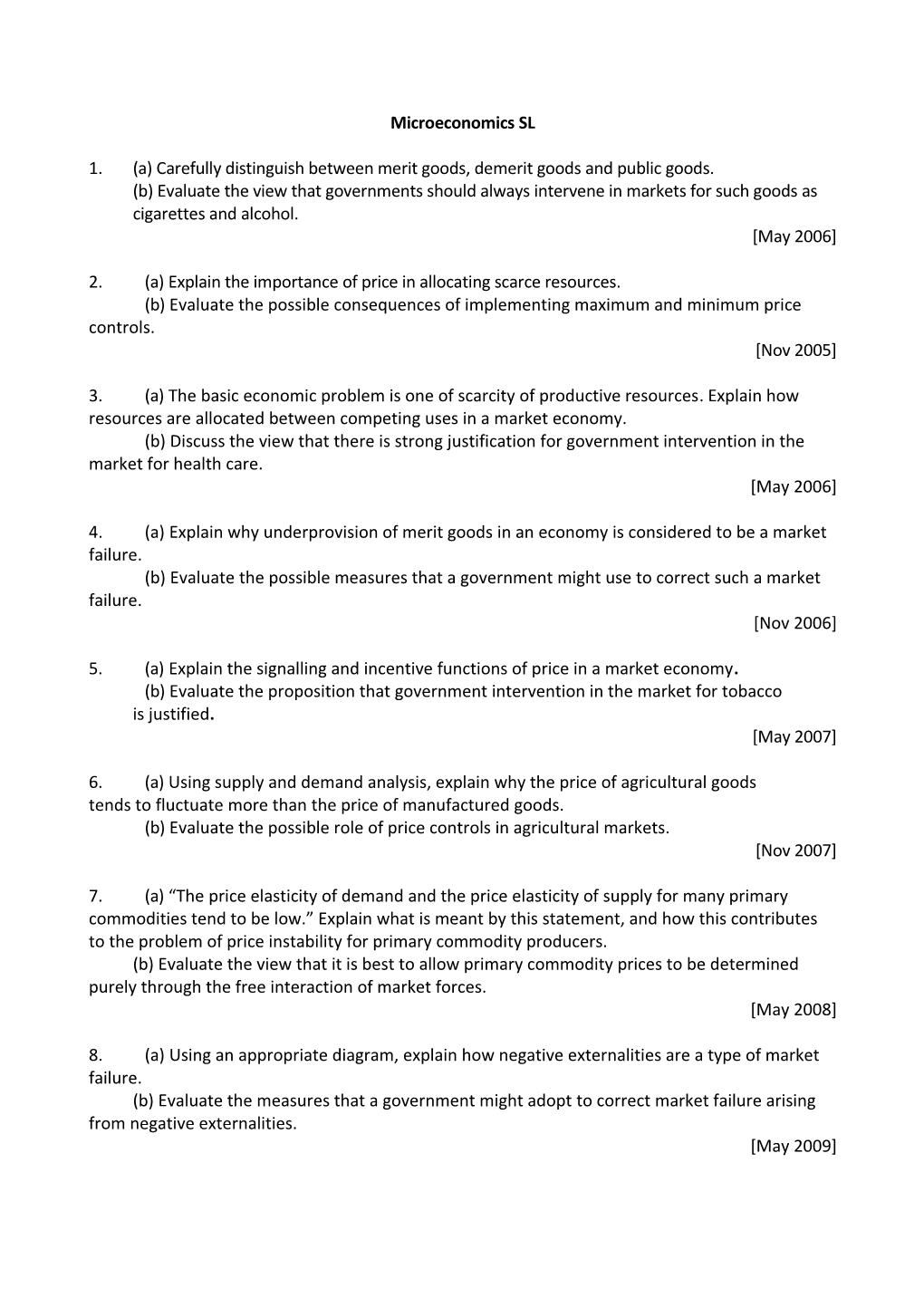 1. (A) Carefully Distinguish Between Merit Goods, Demerit Goods and Public Goods