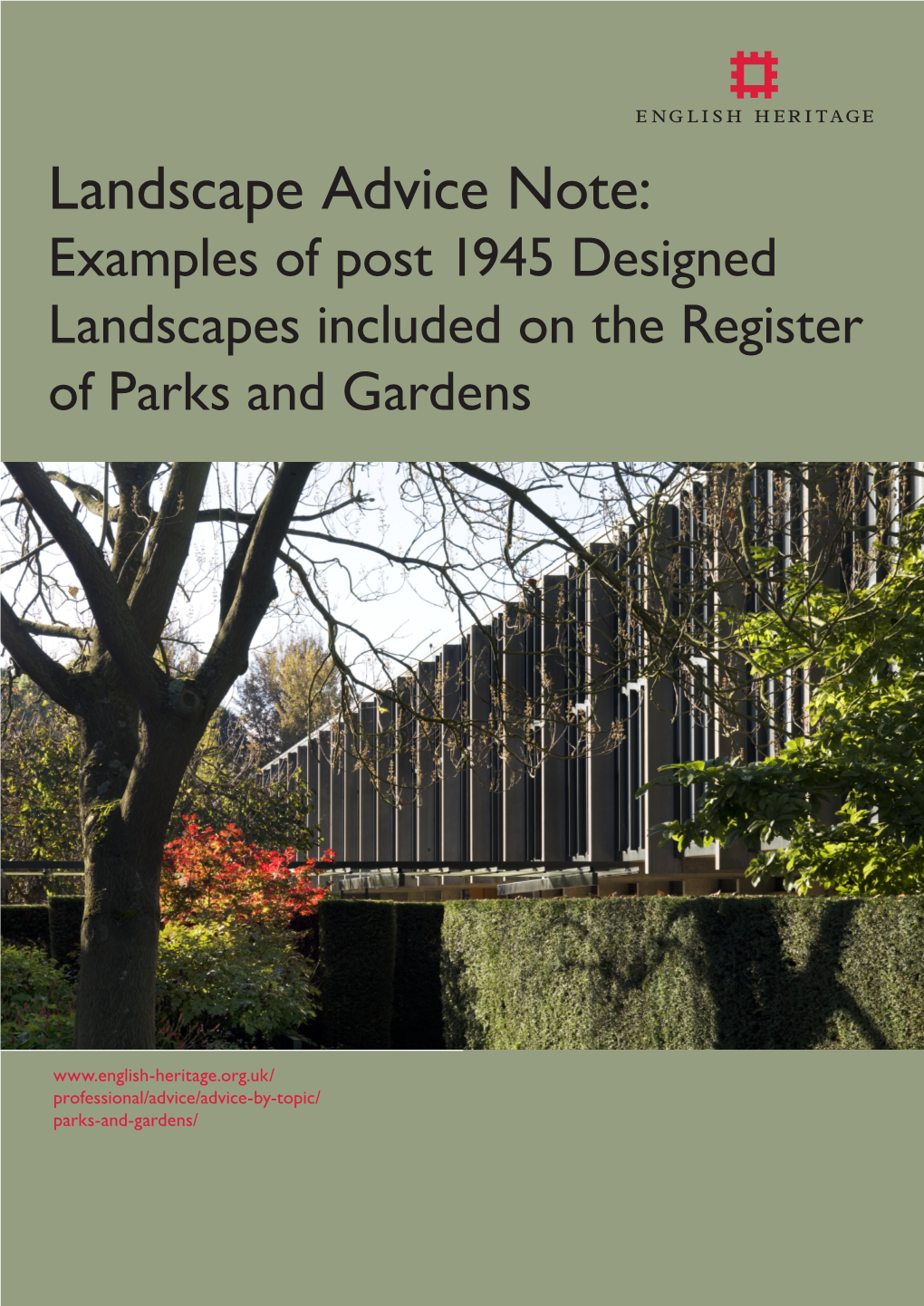 Examples of Post 1945 Designed Landscapes Included on the Register of Parks and Gardens