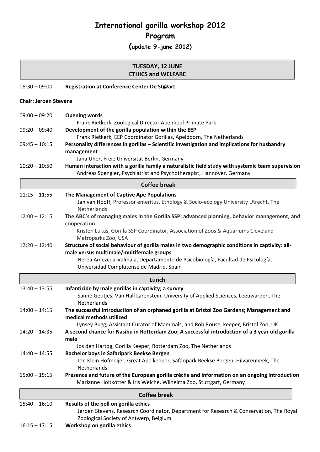 International Gorilla Workshop 2012 Program (Update 9-June 2012)