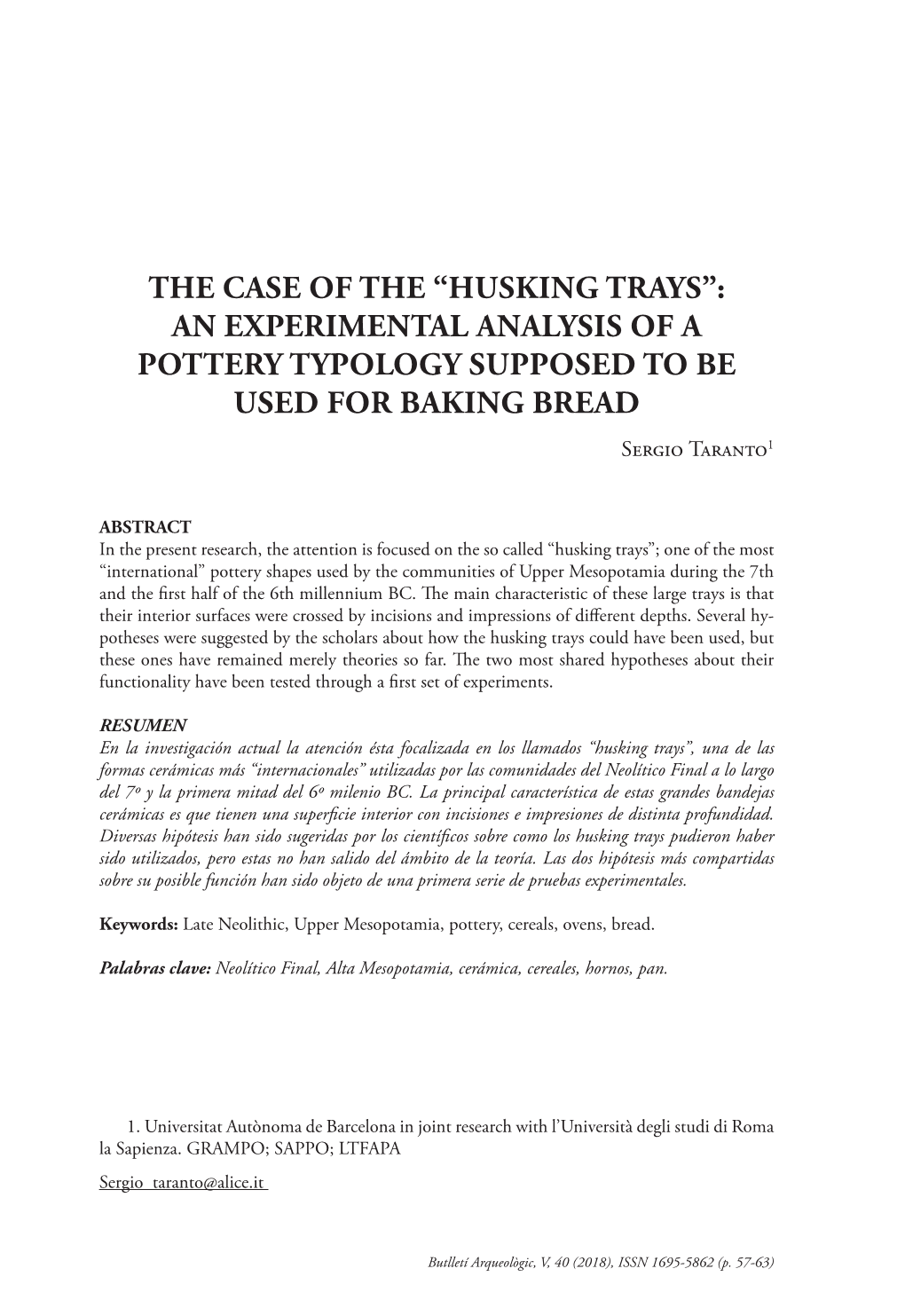 THE CASE of the “HUSKING TRAYS”: an EXPERIMENTAL ANALYSIS of a POTTERY TYPOLOGY SUPPOSED to BE USED for BAKING BREAD Sergio Taranto1