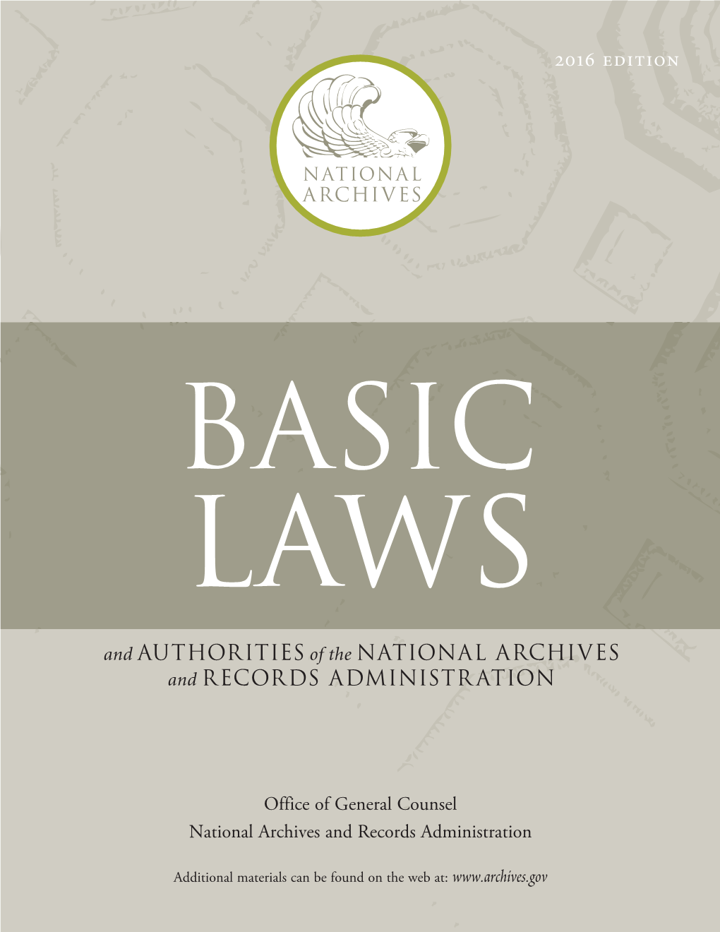 BASIC LAWS and AUTHORITIES of the NATIONAL ARCHIVES and RECORDS ADMINISTR ATION