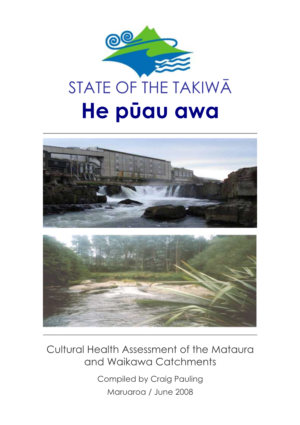 Cultural Health Assessment of the Mataura and Waikawa Catchments I