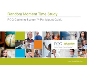 Random Moment Time Study PCG Claiming System™ Participant Guide