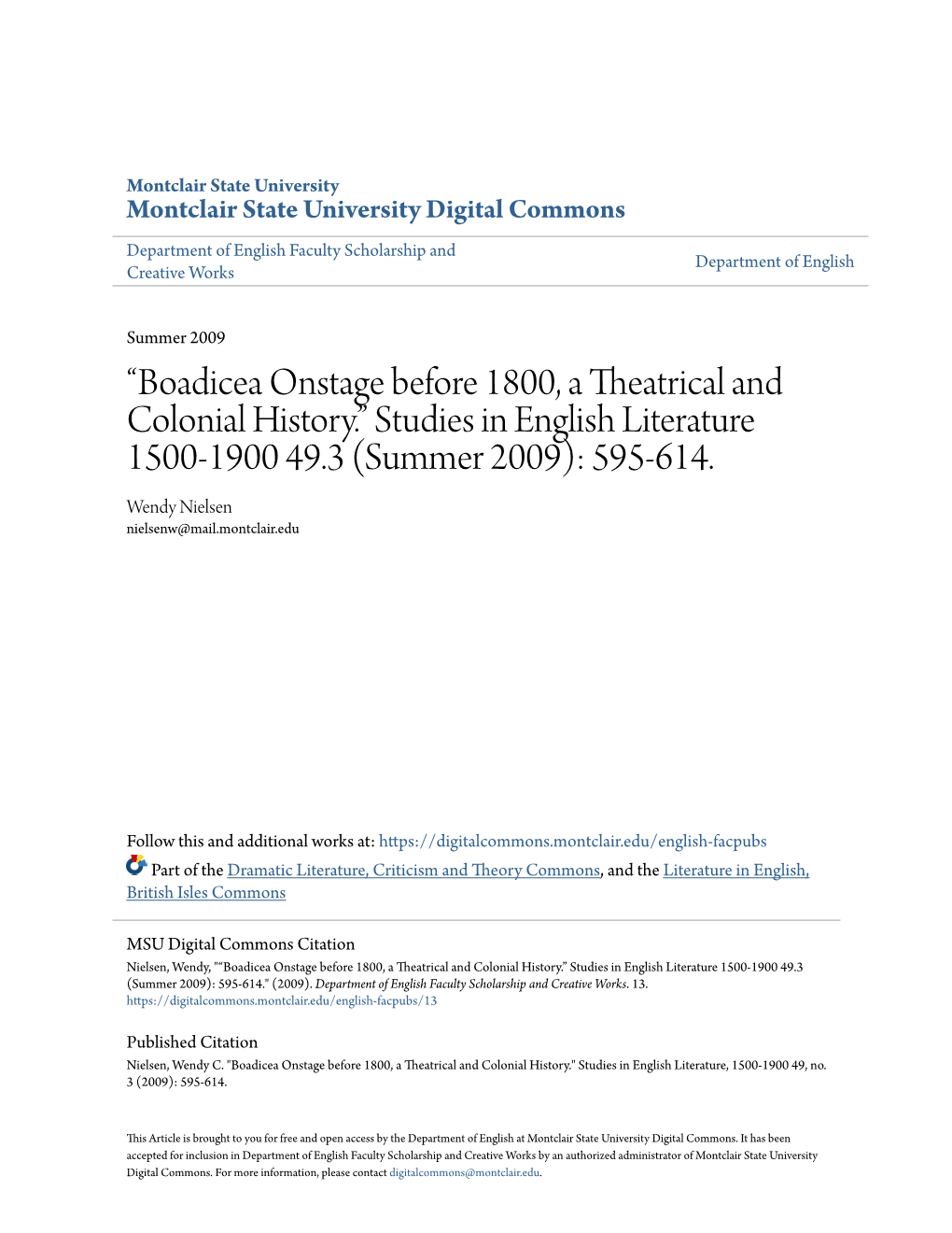 “Boadicea Onstage Before 1800, a Theatrical and Colonial History.” Studies in English Literature 1500-1900 49.3 (Summer 2009): 595-614