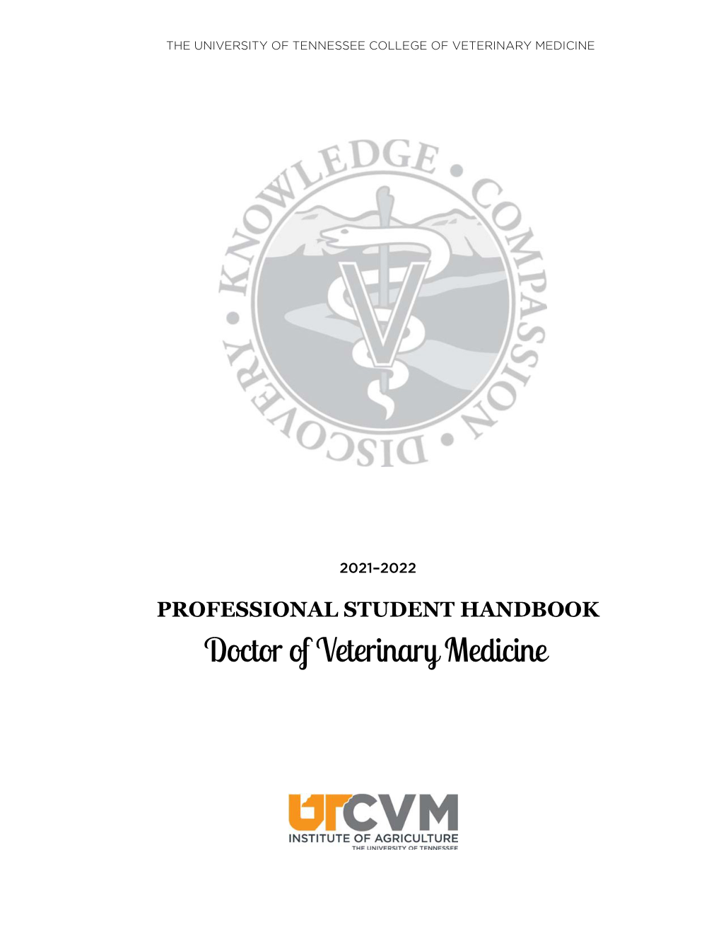 PROFESSIONAL STUDENT HANDBOOK Doctor of Veterinary Medicine