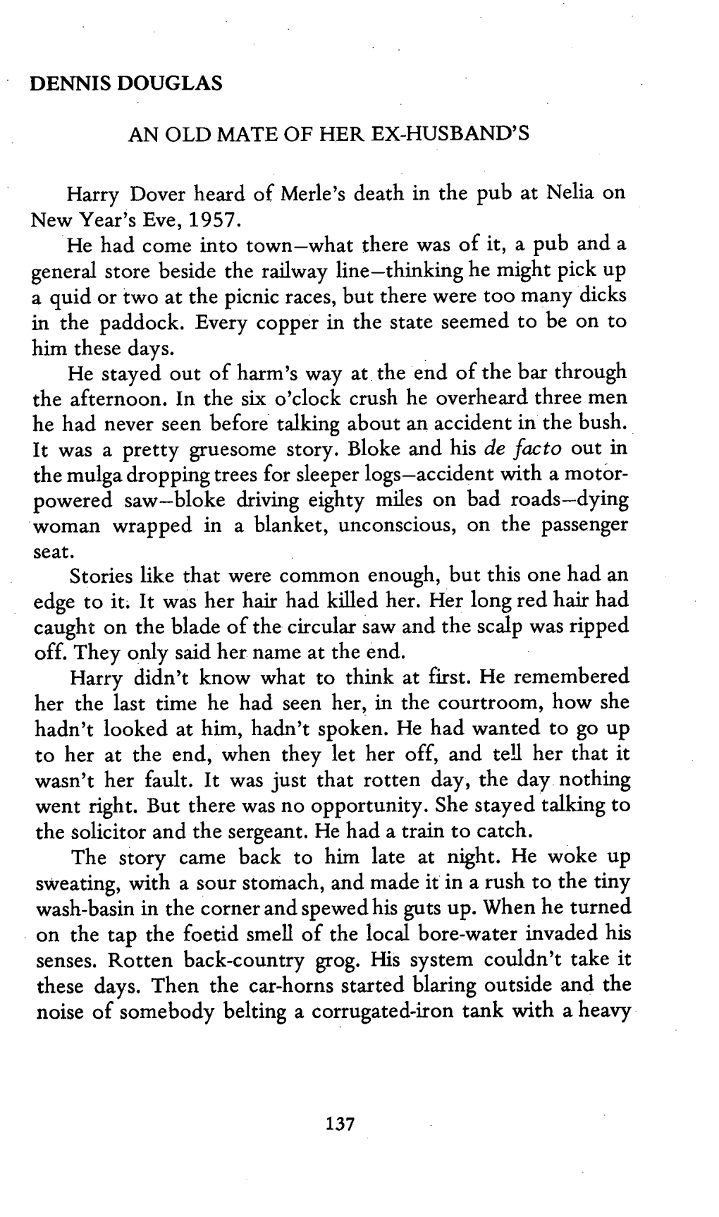 AN OLD MATE of HER EX-HUSBAND's Harry Dover Heard of Merle's Death in the Pub at Nelia on New Year's Eve, 1957. He Had Come Into