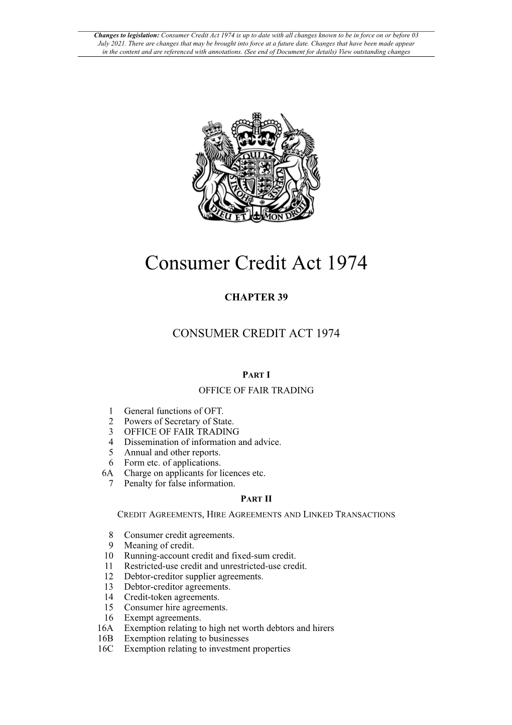 Consumer Credit Act 1974 Is up to Date with All Changes Known to Be in Force on Or Before 03 July 2021