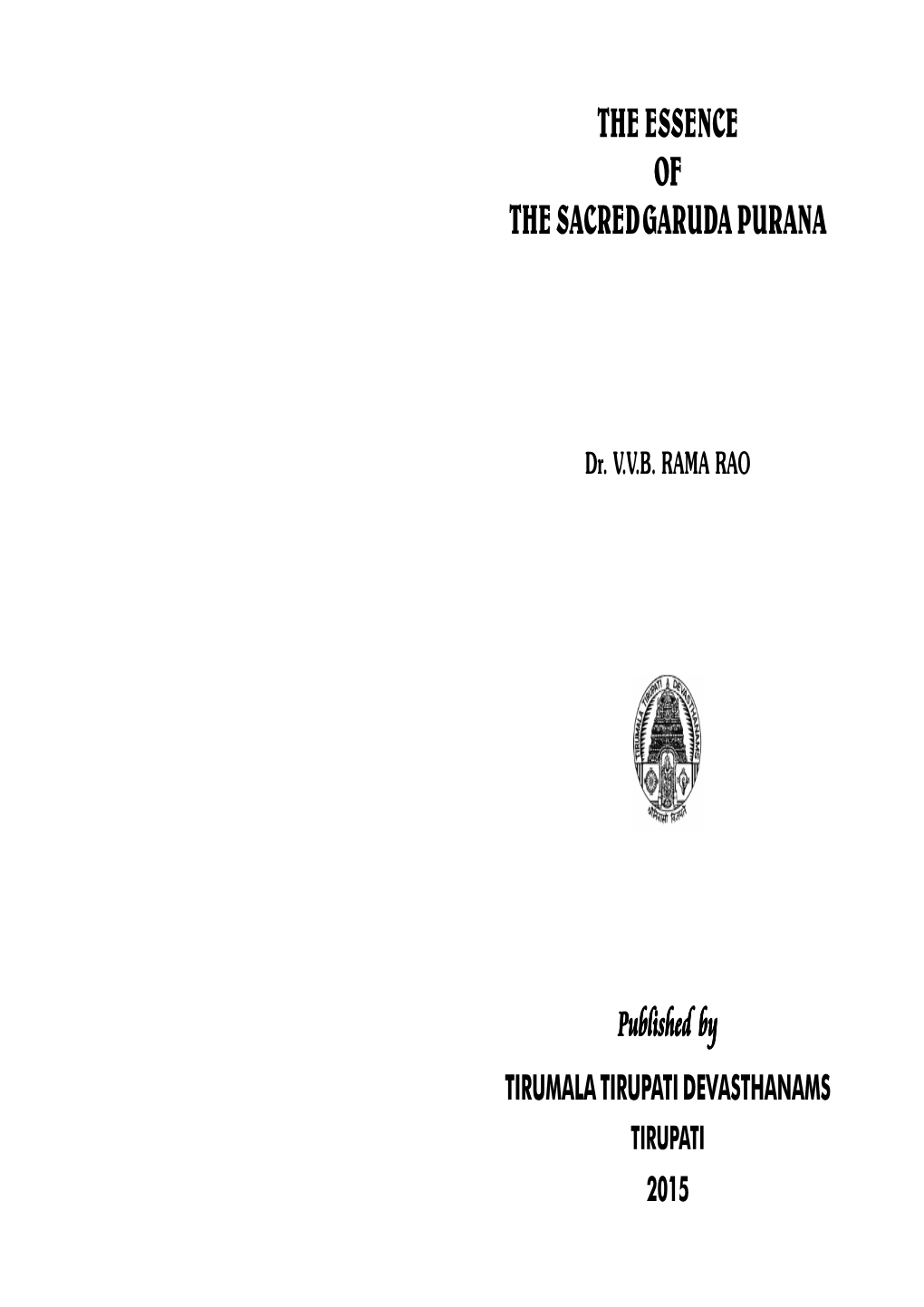 The Essence of the Sacred Garuda Purana