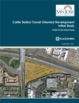 Cottle Station Transit-Oriented Development Initial Study Public Draft Initial Study