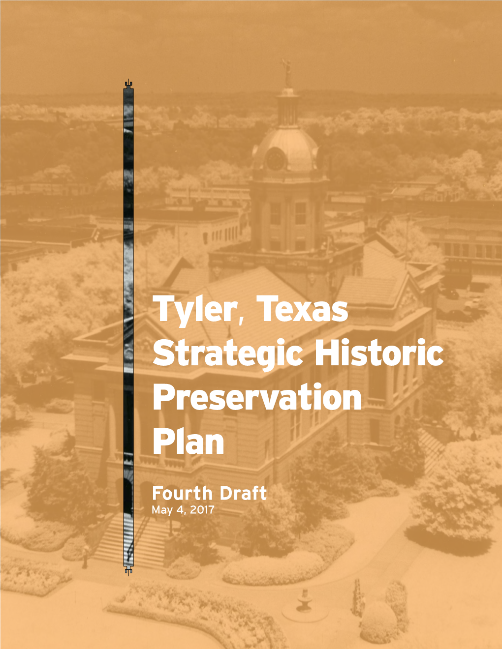 Tyler, Texas Strategic Historic Preservation Plan