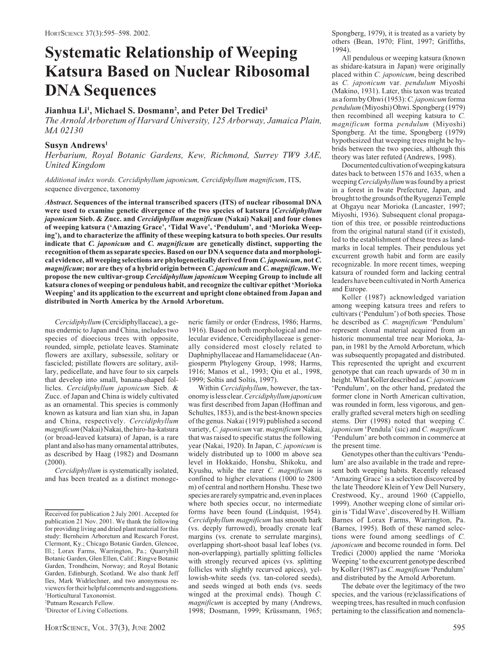 Systematic Relationship of Weeping Katsura Based on Nuclear Ribosomal DNA Sequences