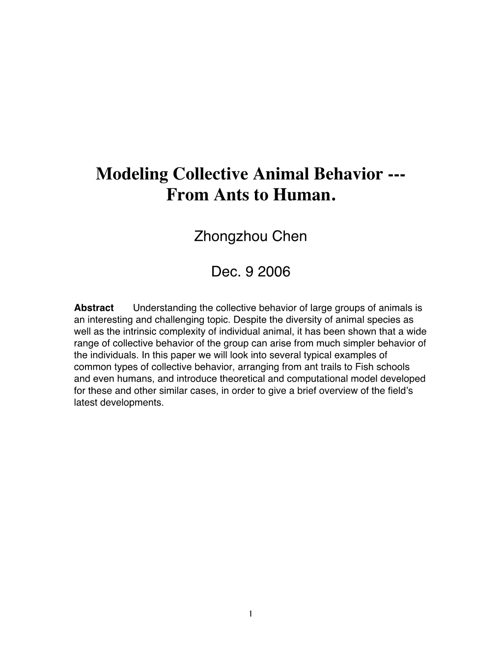 Modeling Collective Animal Behavior --- from Ants to Human